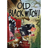 Old Black Witch! - Paperback
