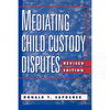 Mediating Child Custody Disputes: A Strategic Approach - Paperback