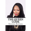 The Queen Code: Reigning & Ruling Your Personal Queendom - Paperback