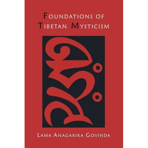 Foundations of Tibetan Mysticism - Paperback