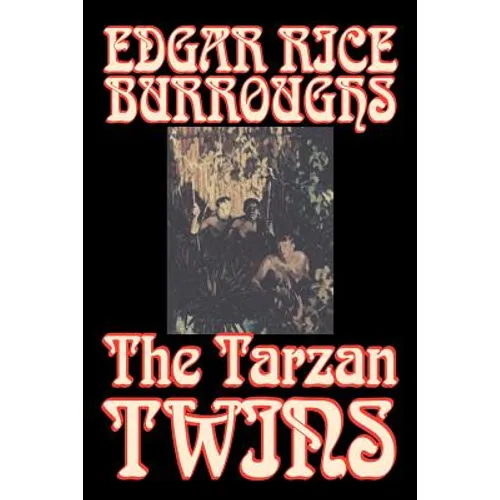 The Tarzan Twins by Edgar Rice Burroughs, Fiction, Action & Adventure - Paperback
