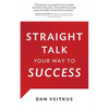 Straight Talk Your Way to Success - Paperback