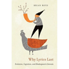Why Lyrics Last: Evolution, Cognition, and Shakespeare's Sonnets - Hardcover
