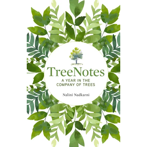 Treenotes: A Year in the Company of Trees - Hardcover