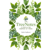 Treenotes: A Year in the Company of Trees - Hardcover