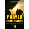 Prayer Confessions II: Decree And Declare With Power And Authority - Paperback