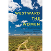 Westward the Women - Paperback
