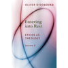 Entering into Rest: Ethics as Theology - Paperback