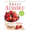 Will Shortz Presents Sweet Sudoku: 200 Easy to Hard Puzzles - Paperback