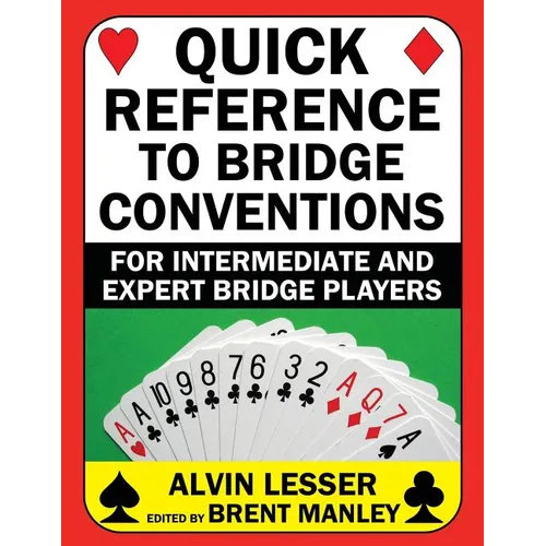 Quick Reference to Bridge Conventions: For Intermediate and Expert Bridge Players - Paperback