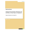 Intrinsic Versus Extrinsic Motivation and the Effects of those Types on Employees: Employee Motivation in the Company PEL - Paperback