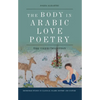 The Body in Arabic Love Poetry: The 'Udhri Tradition - Paperback