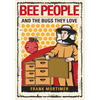 Bee People and the Bugs They Love - Hardcover