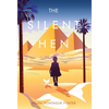 The Silent Hen - Hardcover
