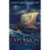 Expulsion: A Tale Of Two Vikings - Hardcover