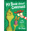 My Book about Christmas by Me, Myself: With Some Help from the Grinch & Dr. Seuss - Hardcover