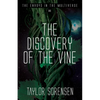 The Discovery of the Vine: Volume 1 in The Envoys in the Multiverse Series - Paperback