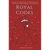 Royal Codes: A Guide To Gracefully Breaking All The Rules And Finding Your Worth - Paperback