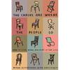 The Chairs Are Where the People Go: How to Live, Work, and Play in the City - Paperback