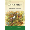 Jaguar Woman: The Wisdom of the Butterfly Tree - Paperback