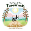The Story Of The Tamarack - Paperback