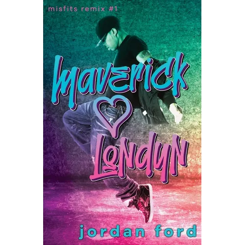 Maverick Loves Londyn: A Bad Boy/Good Girl Forbidden Romance - Paperback