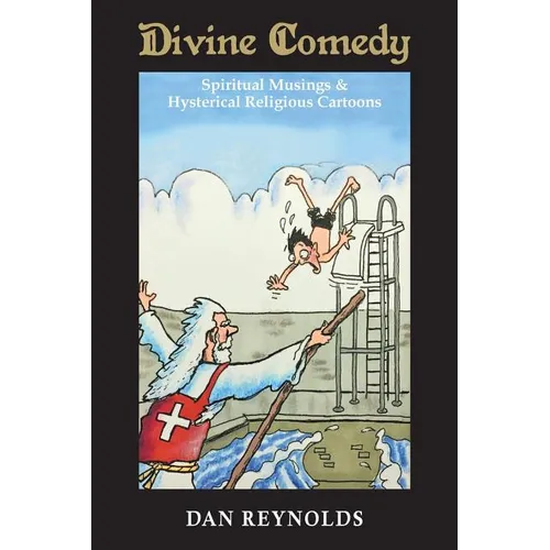 Divine Comedy: Spiritual Musings & Hysterical Religious Cartoons - Paperback