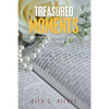 Treasured Moments: Springforth Anew Through God's Word - Paperback