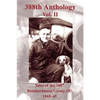 388th Anthology: Tales of the 388th Bombardment Group (H) 1942-45 - Paperback