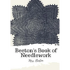 Beeton's Book of Needlework - Paperback