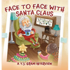 Face To Face With Santa Claus - Hardcover