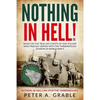 Nothing in Hell: Based on the true life events of one soldier who proudly served with the Timberwolves Division in World War II - Paperback