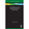 A Glimpse at the Travelogues of Baghdad - Hardcover