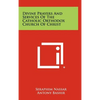 Divine Prayers And Services Of The Catholic Orthodox Church Of Christ - Hardcover
