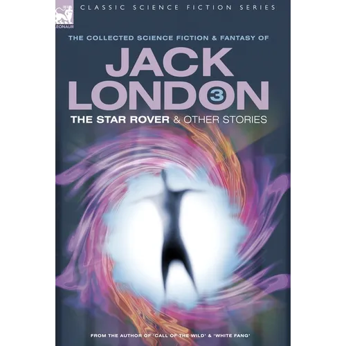 Jack London 3 - The Star Rover & Other Stories - Hardcover