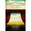 My Ruby Slippers: The Road Back to Kansas - Paperback