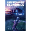 Understanding Economics: A work of science fiction - Paperback