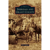 Sheridan and Grant County - Hardcover