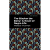 The Blacker the Berry: A Novel of Negro Life - Hardcover