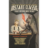 Instant Classic: That No One Will Read - Paperback