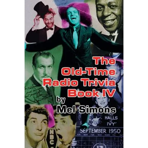 The Old-Time Radio Trivia Book IV - Paperback