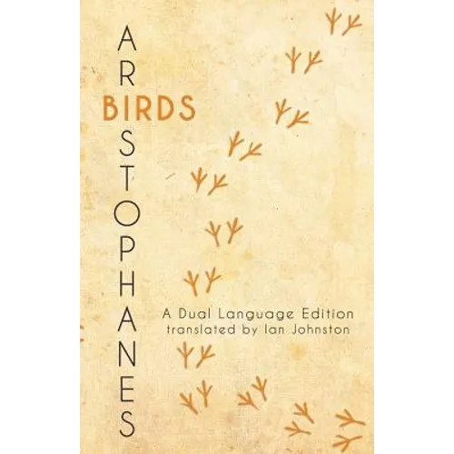 Aristophanes' Birds: A Dual Language Edition - Paperback