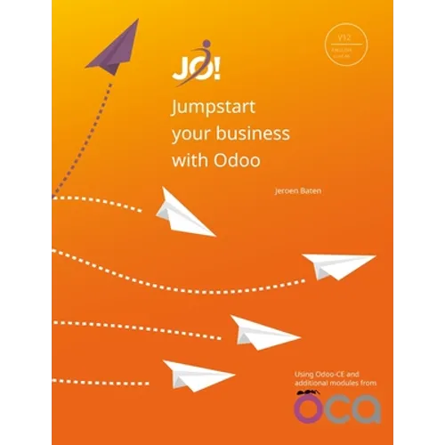 Jumpstart your business with Odoo 12 (EN/NL): English language, Dutch configuration - Paperback