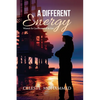 A Different Energy: Women in Caribbean Oil & Gas - Hardcover