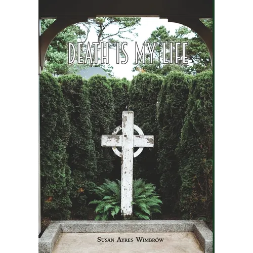 Death Is My Life - Hardcover