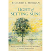 Light of Setting Suns: Reflecting on Realities and Mysteries at Ninety Years of Life - Paperback