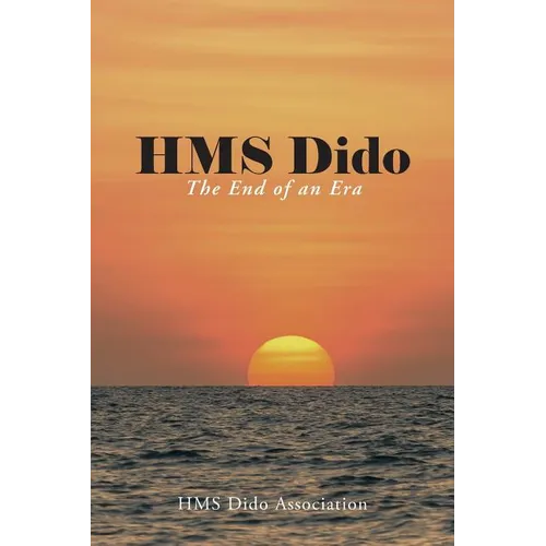 HMS Dido: The End of an Era - Paperback