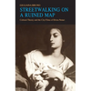 Streetwalking on a Ruined Map: Cultural Theory and the City Films of Elvira Notari - Paperback