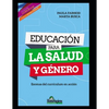 Educación para la salud y género: Escenas del currículum en acción - Paperback