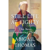 Still Life at Eighty: The Next Interesting Thing - Paperback